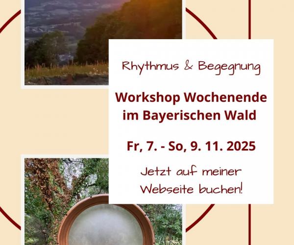 Rahmentrommel Workshop Wochenende Rahmentrommel Workshop Wochenende im Bayerischen Wald